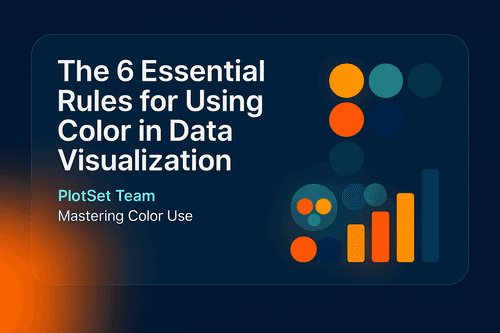 The 6 Essential Rules for Using Color in Data Visualization